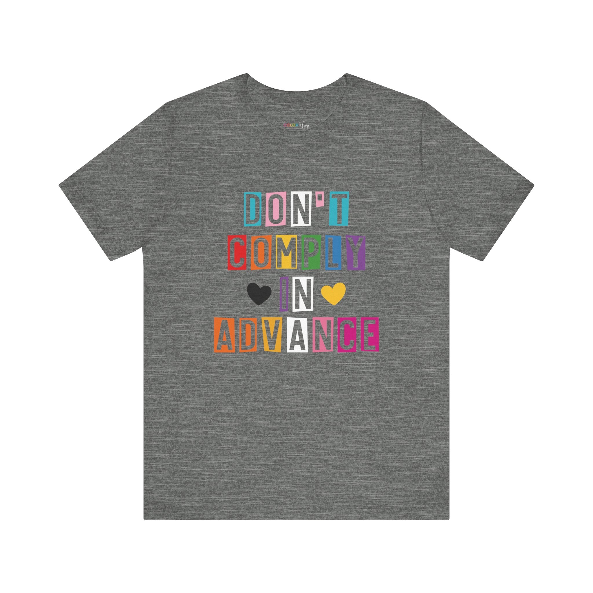 Don't Comply In Advance - Retro LGBTQ+ Unisex T-Shirt