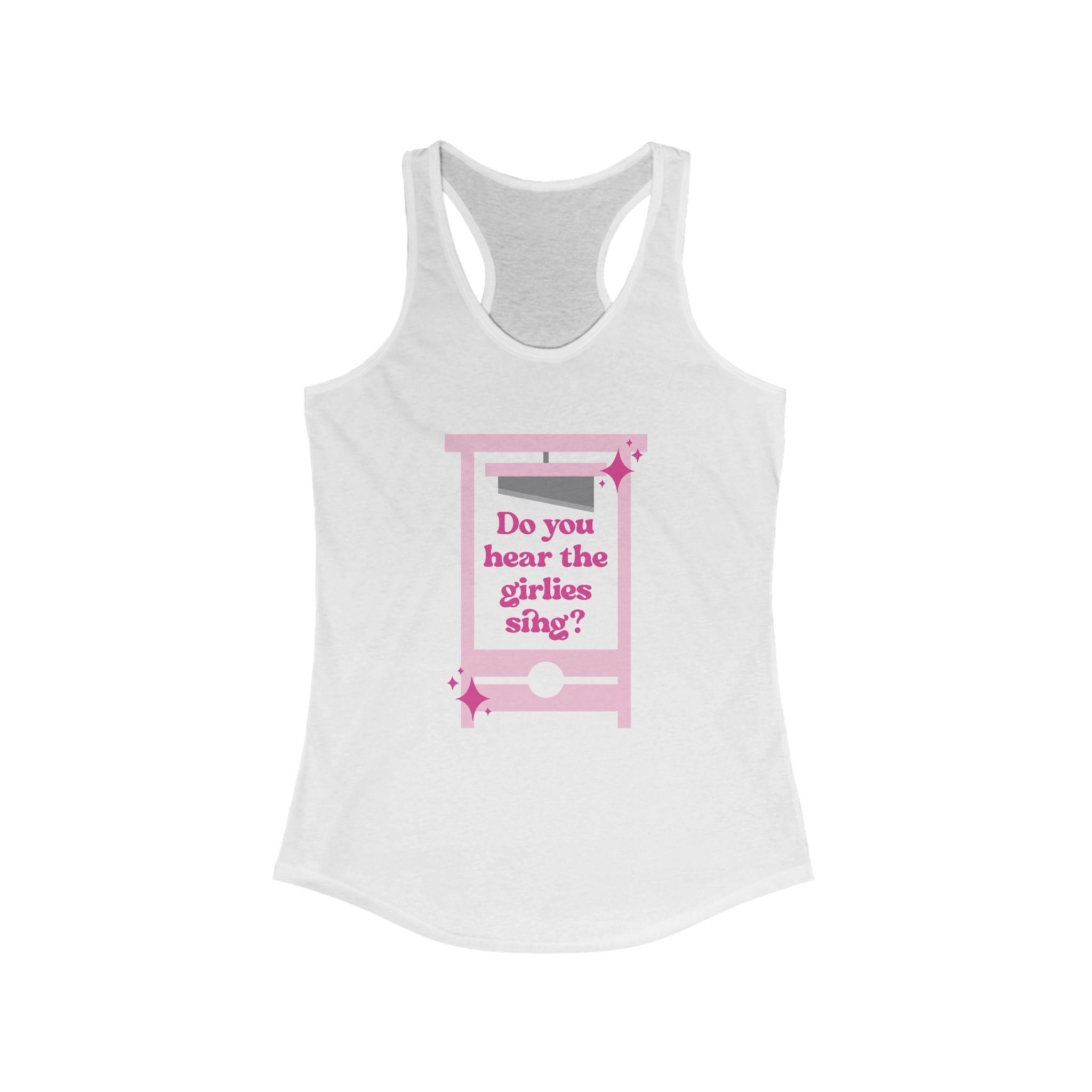Do You Hear the Girlies Sing? - Retro Anti-Capitalist Racerback Tank