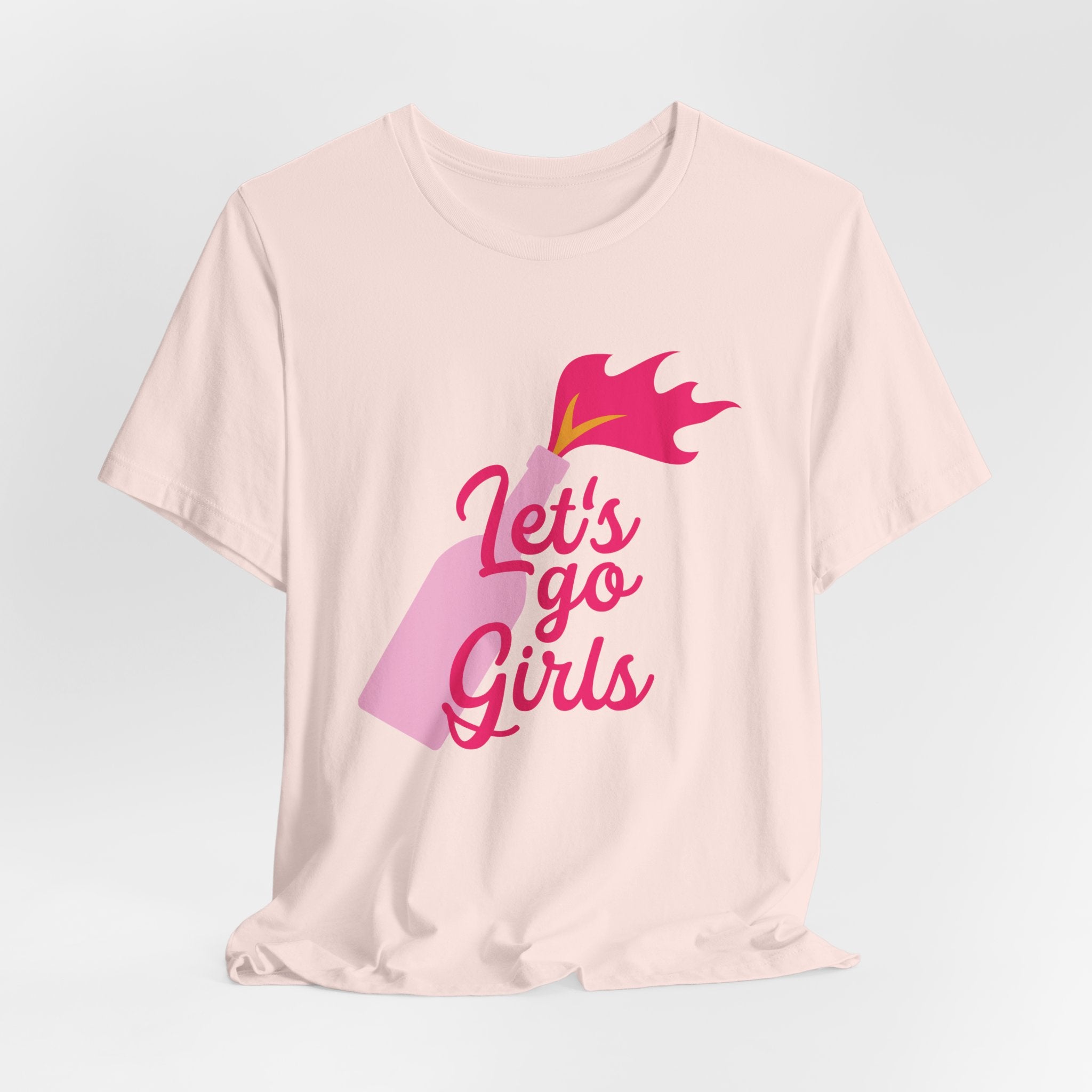 Let's Go Girls - Unisex T-Shirt