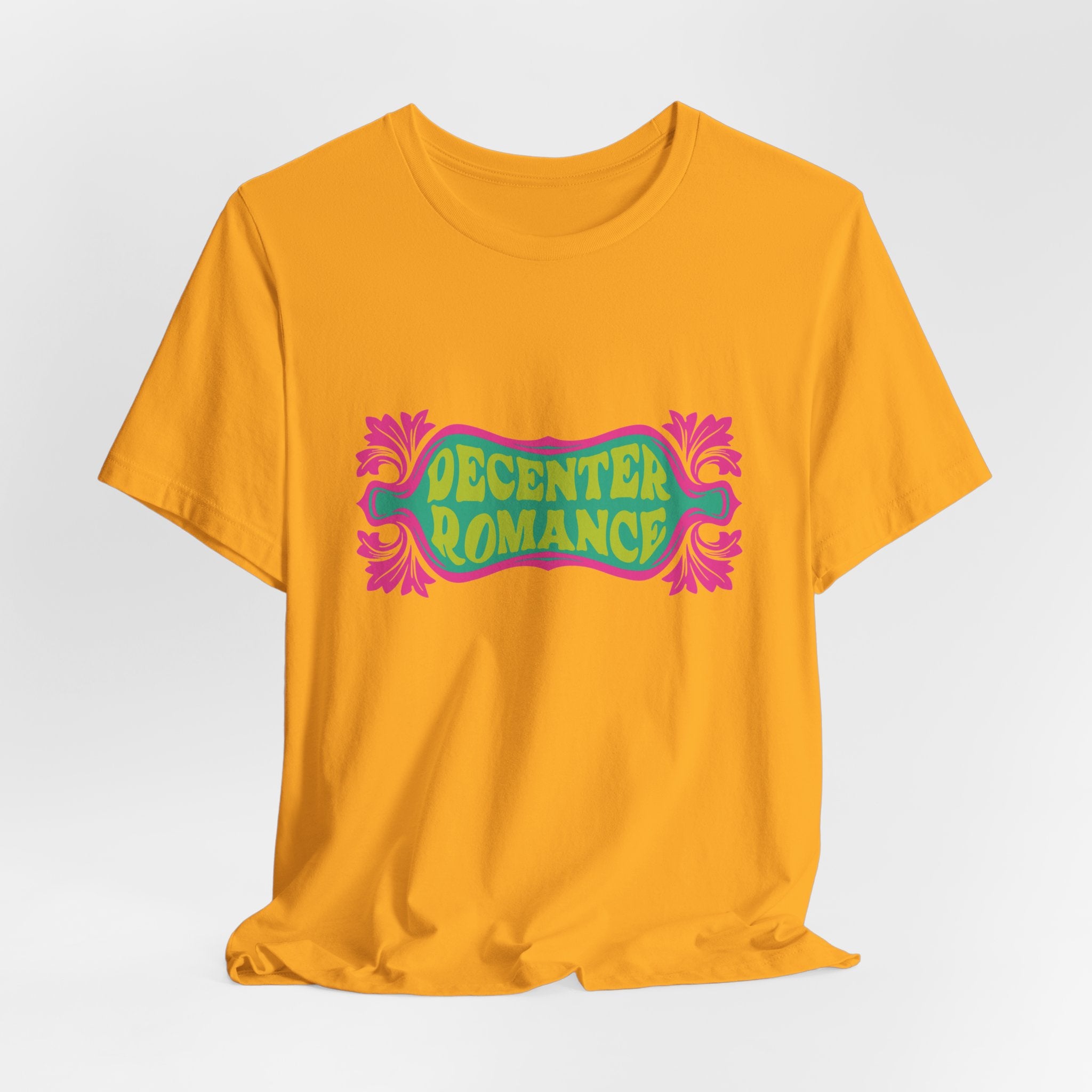 Decenter Romance - 70s Retro Unisex T-Shirt