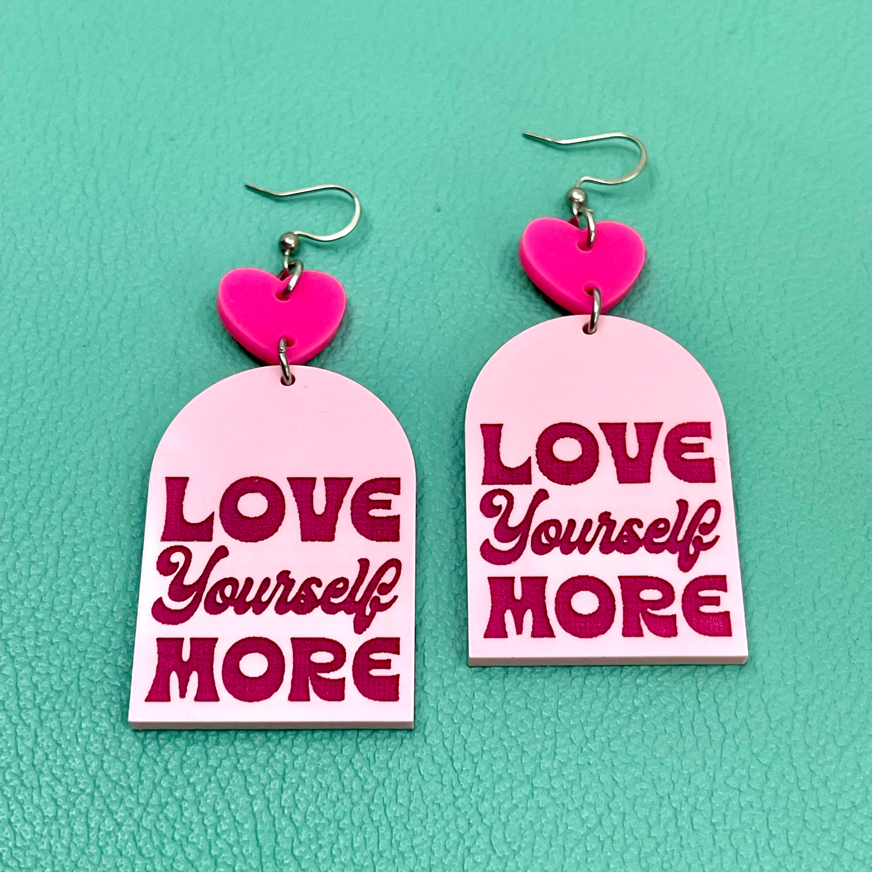 Love Yourself More Earrings
