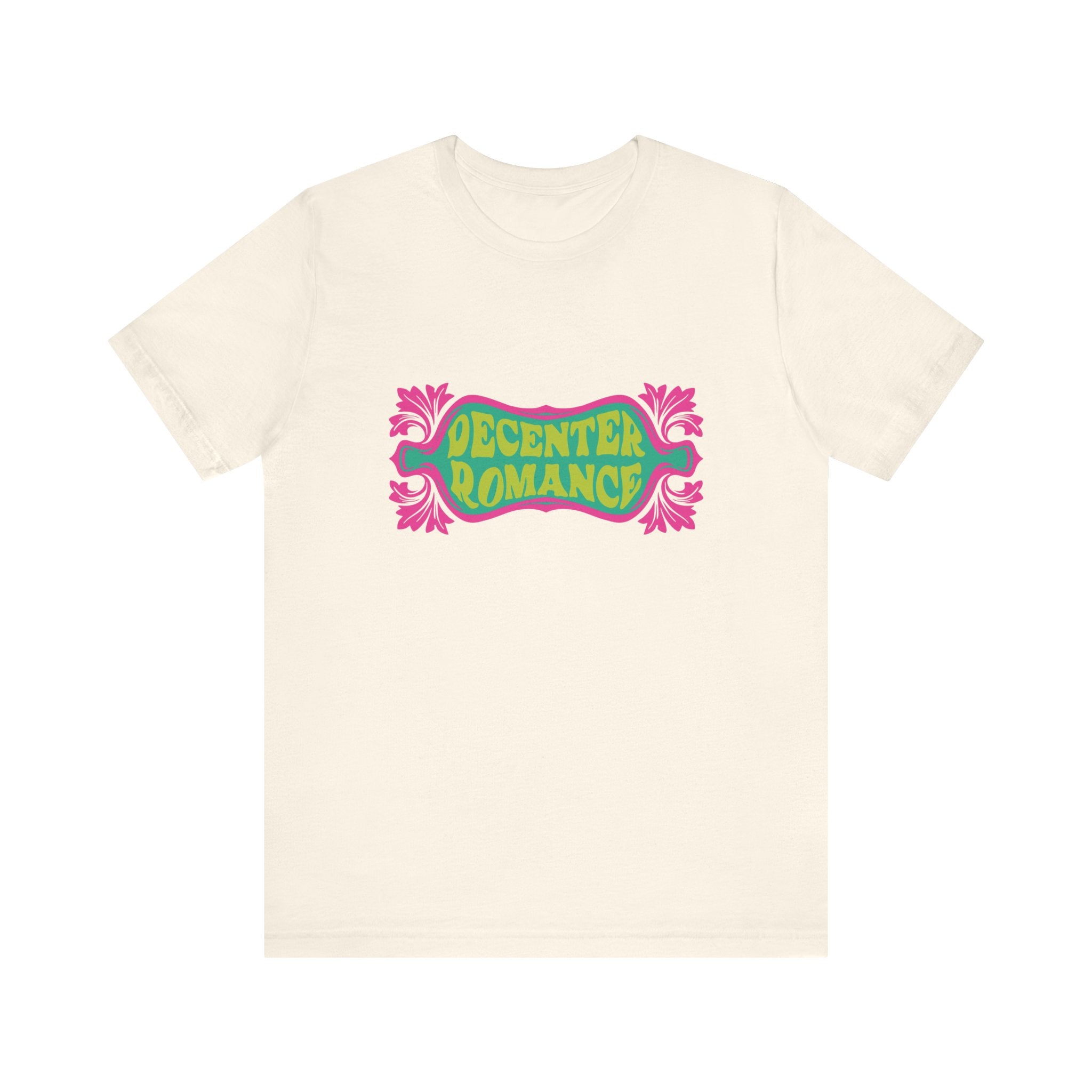 Decenter Romance - 70s Retro Unisex T-Shirt