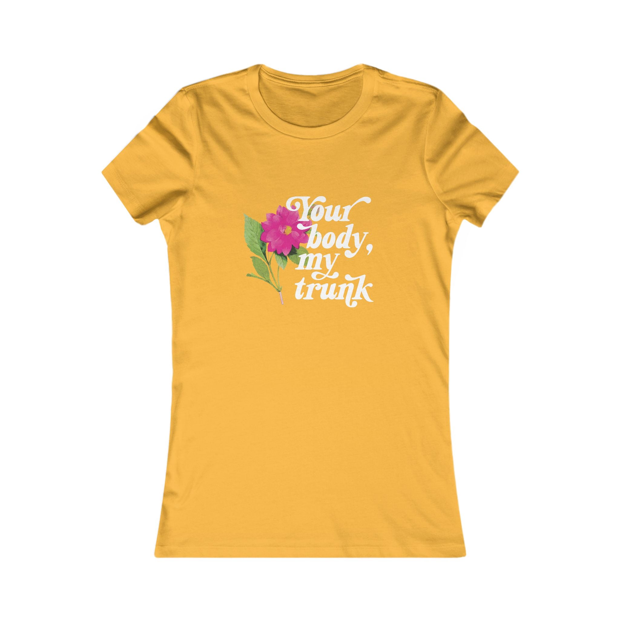 Your Body, My Trunk - Retro 70s Feminist Femme Fit Tee