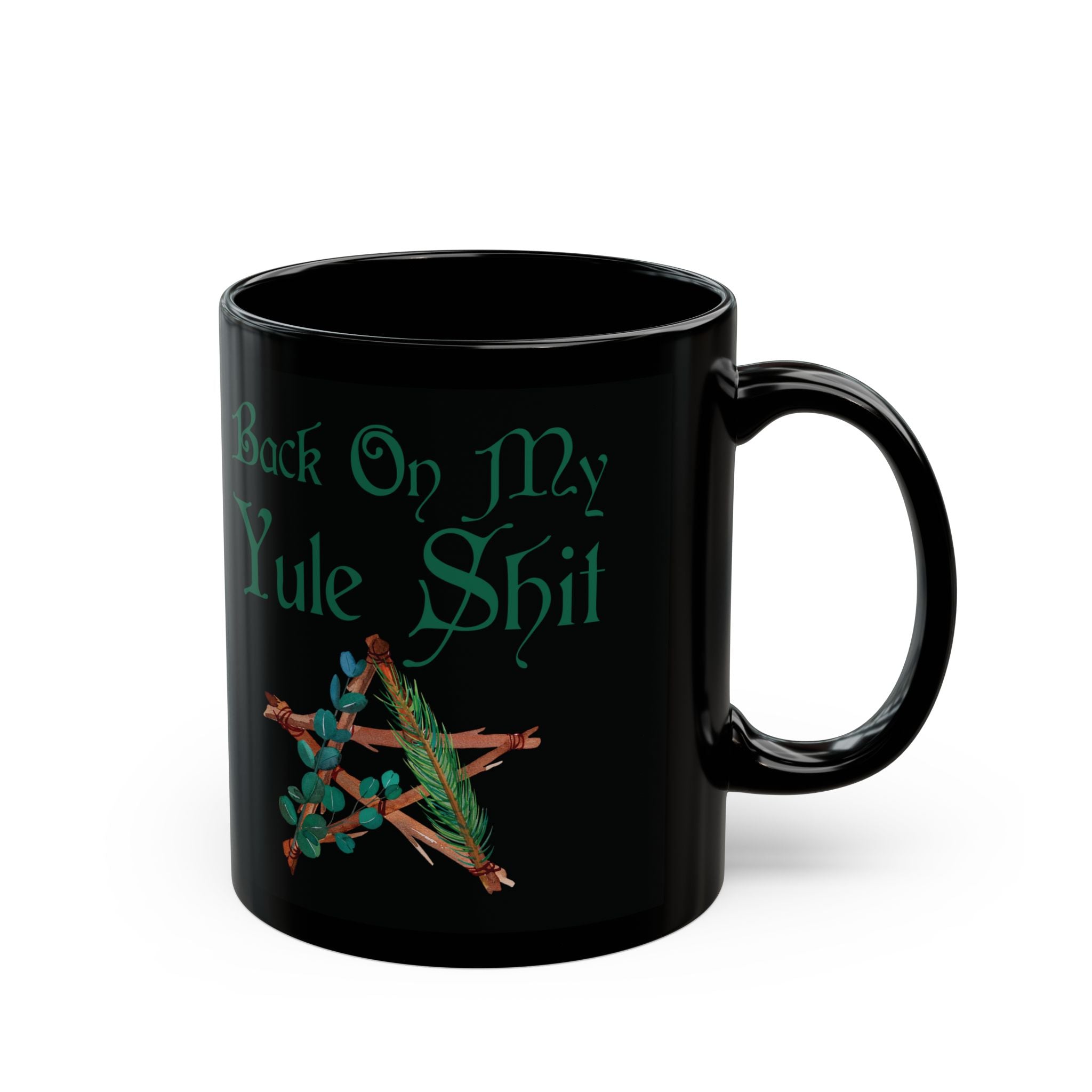 Back on My Yule Sh*t - Witchy Holiday Mug