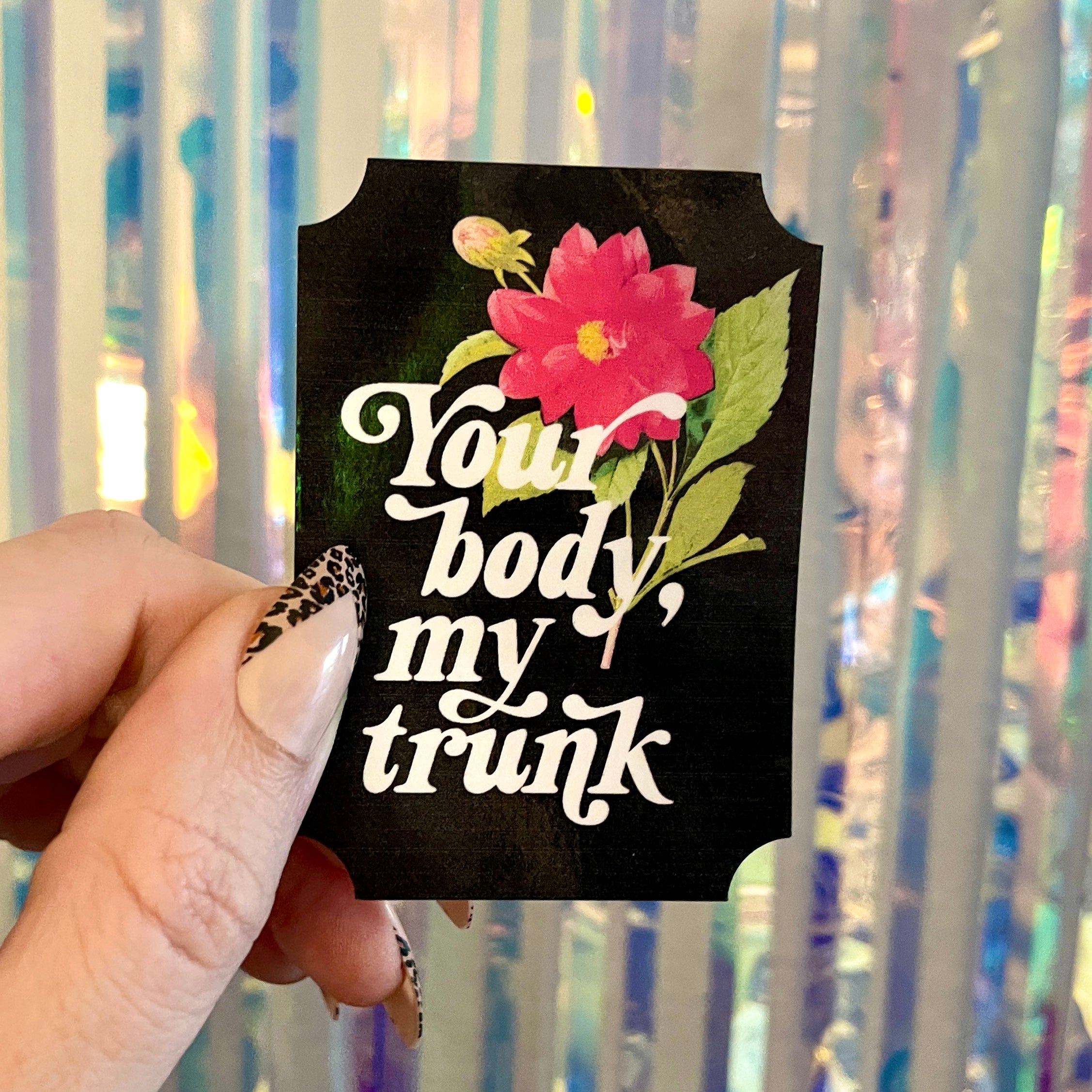 Your Body, My Trunk - Retro 70s Vinyl Sticker