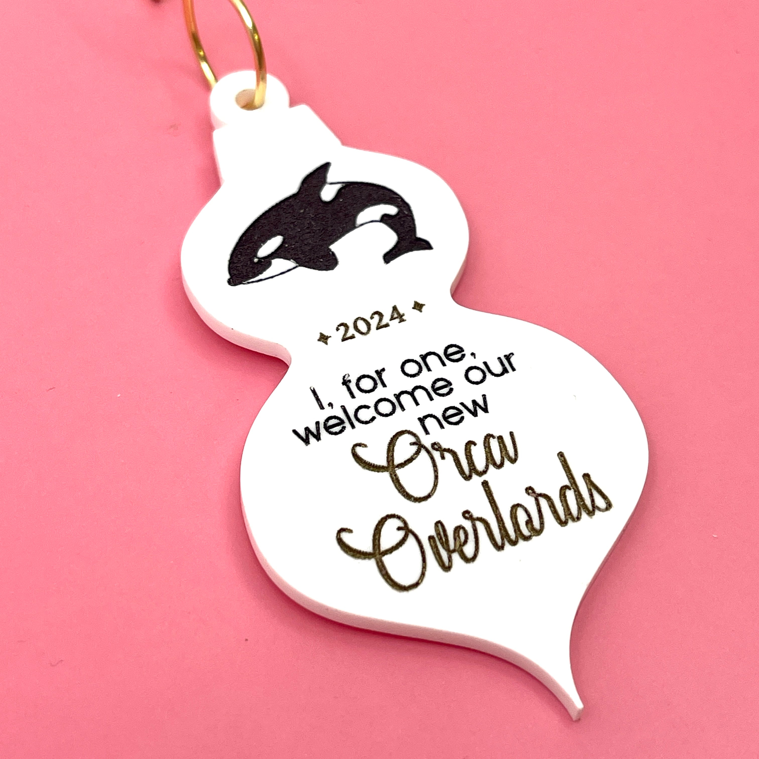 Welcome Our New Orca Overlords - Funny Christmas Ornament