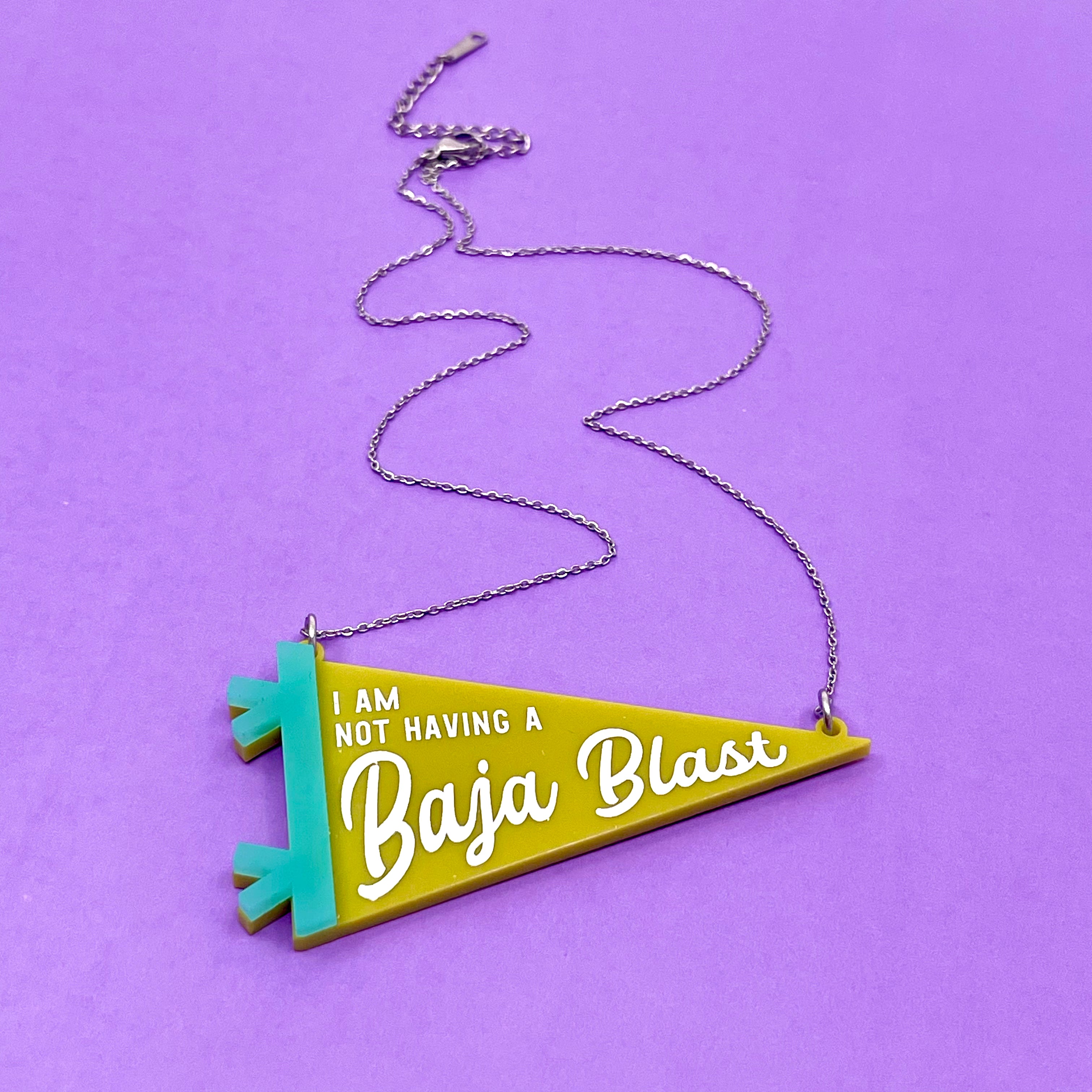 Not Having a Baja Blast Pennant Necklace