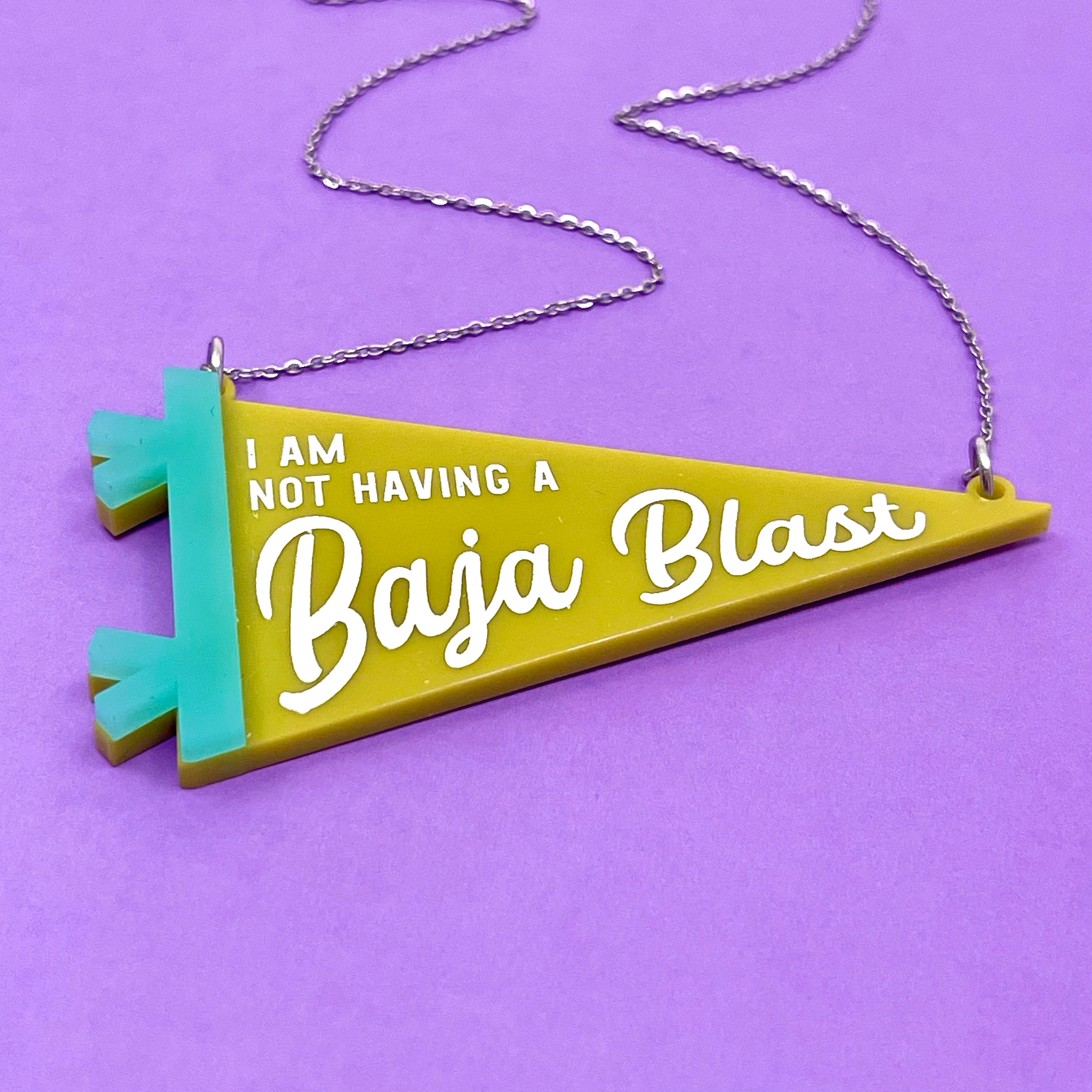 Not Having a Baja Blast Pennant Necklace
